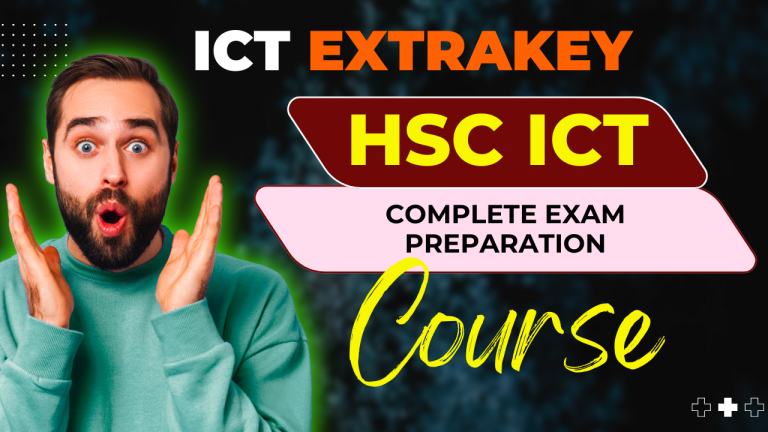 ICT ExtraKey – HSC ICT Complete Exam Preparation Course